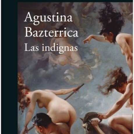 LAS INDIGNAS LAS INDIGNAS