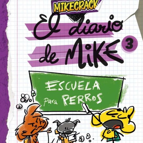 EL DIARIO DE MIKE #3 EL DIARIO DE MIKE #3
