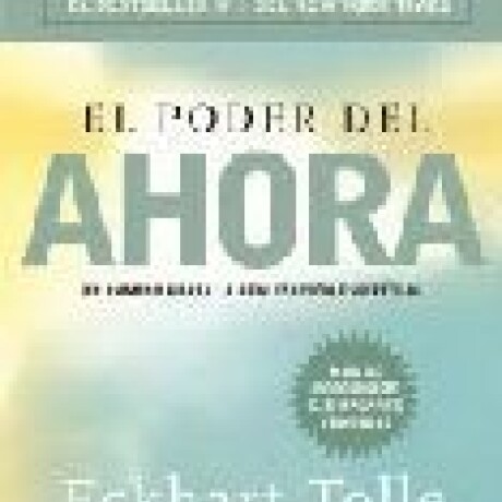 EL PODER DEL AHORA EL PODER DEL AHORA