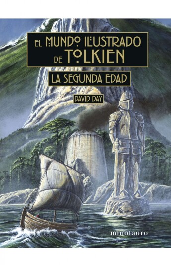 El mundo ilustrado de Tolkien: La Segunda Edad El mundo ilustrado de Tolkien: La Segunda Edad