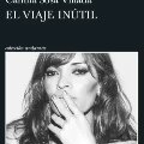 EL VIAJE INUTIL EL VIAJE INUTIL