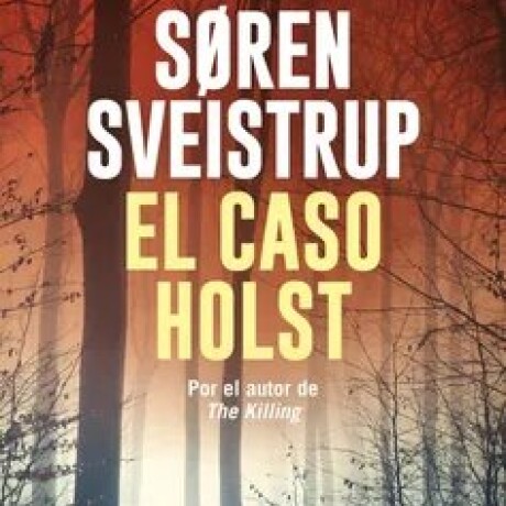 EL CASO HOLST EL CASO HOLST