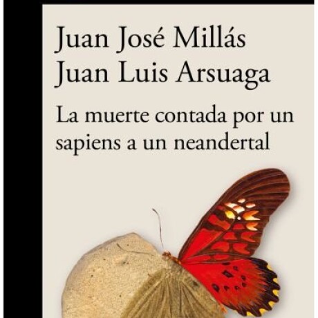 LA MUERTE CONTADA POR UN SAPIENSA UN NEANDERTAL LA MUERTE CONTADA POR UN SAPIENSA UN NEANDERTAL