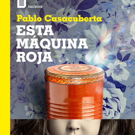 ESTA MAQUINA ROJA ESTA MAQUINA ROJA