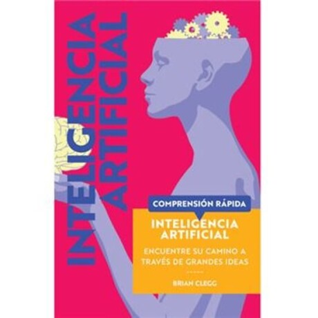 COMPRENSION RAPIDA. INTELIGENCIA ARTIFICIAL COMPRENSION RAPIDA. INTELIGENCIA ARTIFICIAL