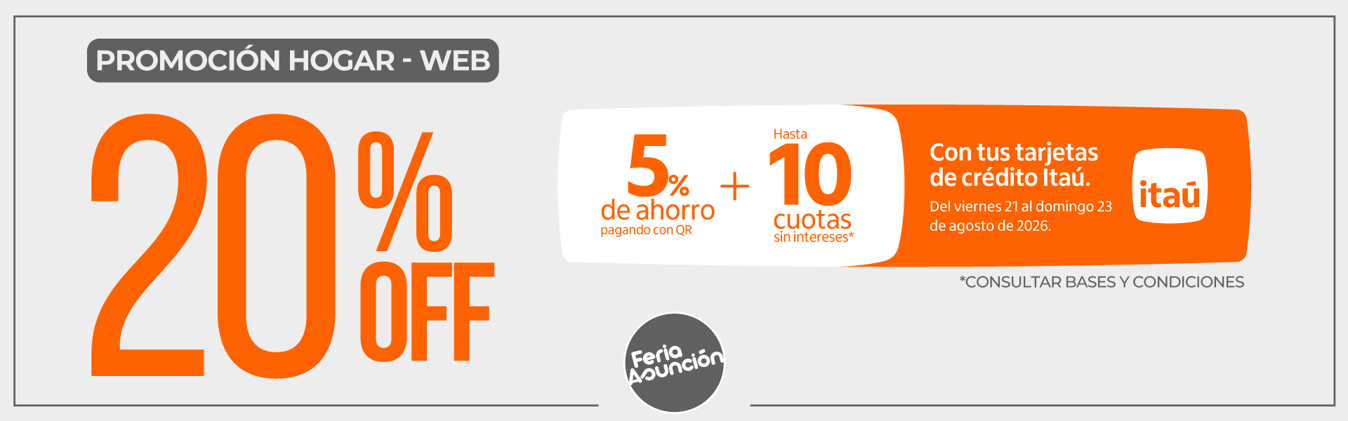 ITAÚ HOGAR 20% OFF + 5% + 10 CSI