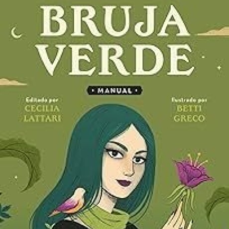 EL ORACULO SECRETO DE LA BRUJA VERDE EL ORACULO SECRETO DE LA BRUJA VERDE