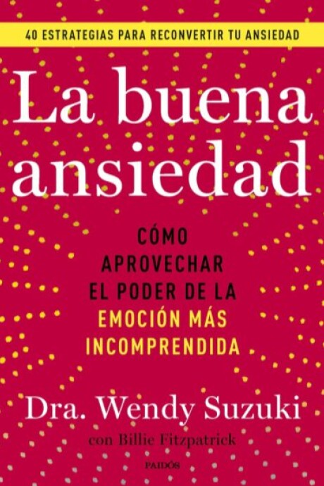 LA BUENA ANSIEDAD LA BUENA ANSIEDAD