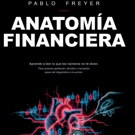 ANATOMIA FINANCIERA ANATOMIA FINANCIERA