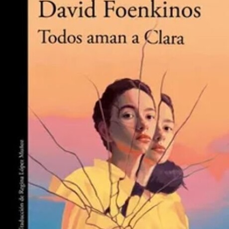 TODOS AMAN A CLARA TODOS AMAN A CLARA