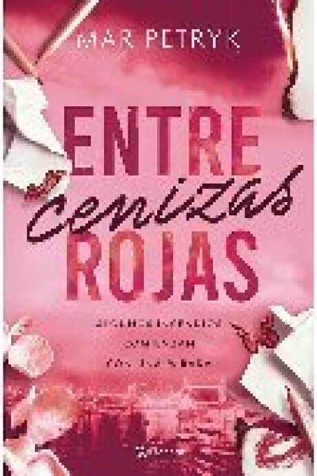 ENTRE CENIZAS ROJAS ENTRE CENIZAS ROJAS