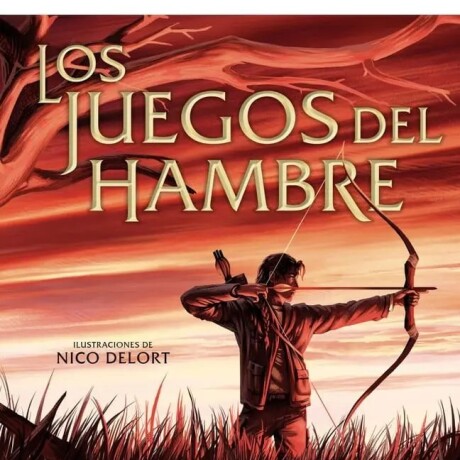 LOS JUEGOS DEL HAMBRE (ED. ILUSTRADA) LOS JUEGOS DEL HAMBRE (ED. ILUSTRADA)