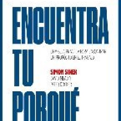 ENCUENTRA TU PORQUE ENCUENTRA TU PORQUE