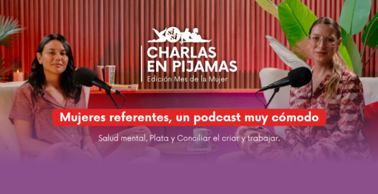 SiSi presenta “Charlas en Pijamas”