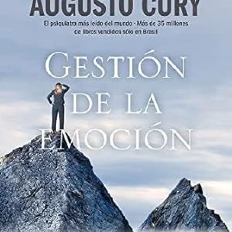 GESTION DE LA EMOCION GESTION DE LA EMOCION