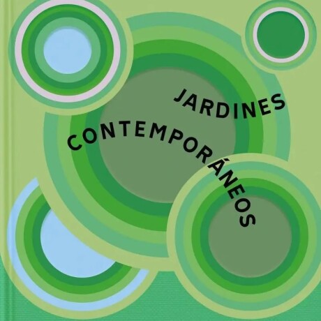 JARDINES CONTEMPORANEOS JARDINES CONTEMPORANEOS