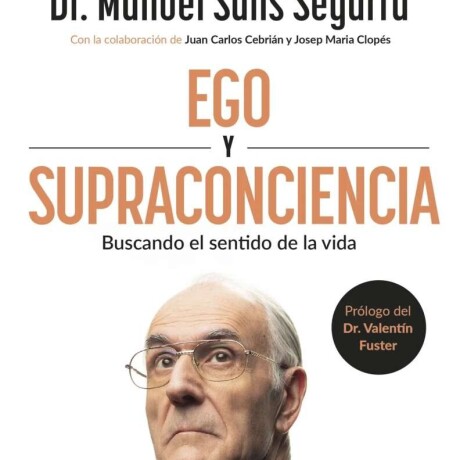 EGO Y SUPRACONCIENCIA EGO Y SUPRACONCIENCIA