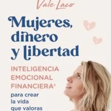 MUJERES, DINERO Y LIBERTAD MUJERES, DINERO Y LIBERTAD