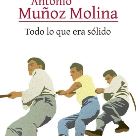 TODO LO QUE ERA SOLIDO TODO LO QUE ERA SOLIDO