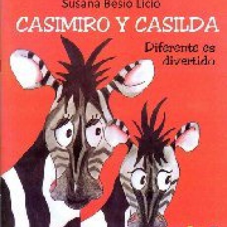 CASIMIRO Y CASILDA CASIMIRO Y CASILDA