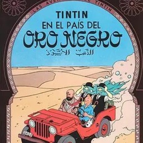 TINTIN EN EL PAIS DEL ORO NEGRO (TD) - HERGE TINTIN EN EL PAIS DEL ORO NEGRO (TD) - HERGE