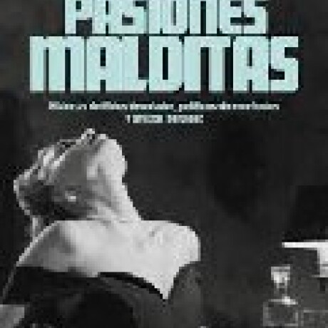 PASIONES MALDITAS PASIONES MALDITAS