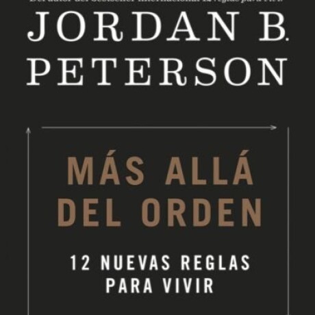 MAS ALLA DEL ORDEN- 12 NUEVAS REGLAS PARA VIVIR MAS ALLA DEL ORDEN- 12 NUEVAS REGLAS PARA VIVIR