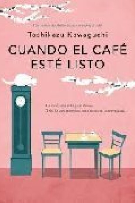 CUANDO EL CAFE ESTE LISTO CUANDO EL CAFE ESTE LISTO