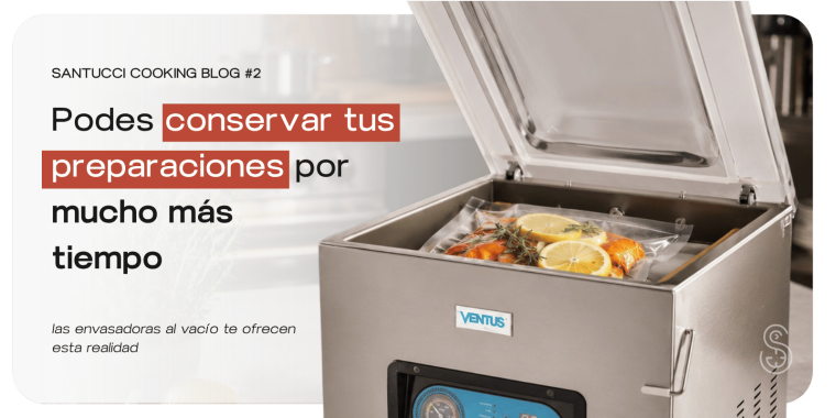 Envasadoras al Vacío | La revolución de la conservación