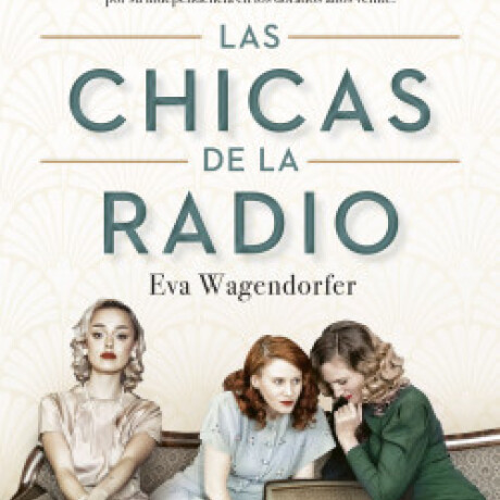 LAS CHICAS DE LA RADIO LAS CHICAS DE LA RADIO