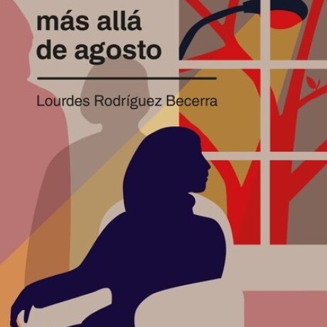MAS ALLA DE AGOSTO MAS ALLA DE AGOSTO