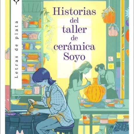 HISTORIAS DEL TALLER DE CERAMICA SOYO HISTORIAS DEL TALLER DE CERAMICA SOYO