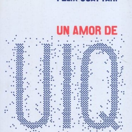 UN AMOR DE UIQ UN AMOR DE UIQ