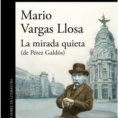 LA MIRADA QUIETA (DE PEREZ GALDOS) LA MIRADA QUIETA (DE PEREZ GALDOS)