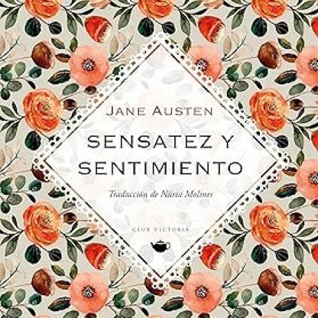 SENSATEZ Y SENTIMIENTO SENSATEZ Y SENTIMIENTO