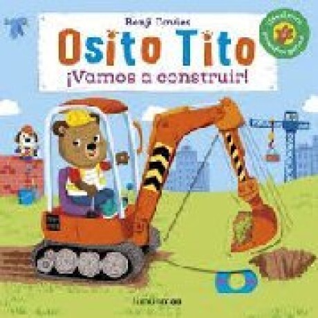 OSITO TITO !VAMOS A CONSTRUIR! OSITO TITO !VAMOS A CONSTRUIR!