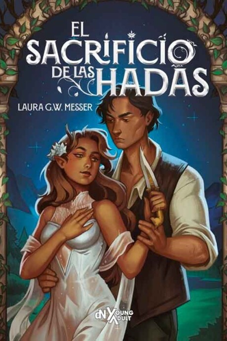 EL SACRIFICIO DE LAS HADAS EL SACRIFICIO DE LAS HADAS