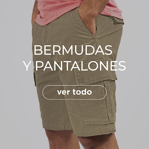 Bermudas y Pantalones