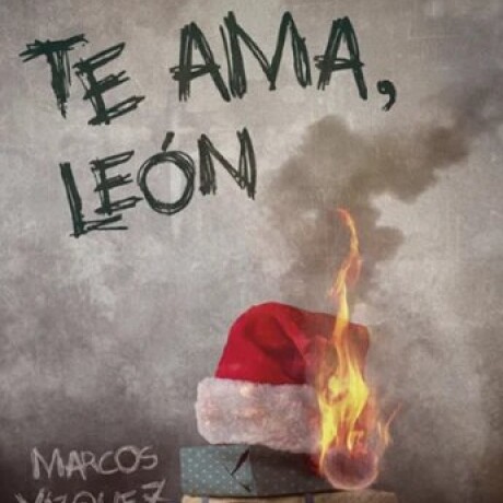 TE AMA, LEON TE AMA, LEON