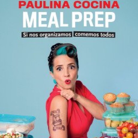 MEAL PREP PAULINA COCINA MEAL PREP PAULINA COCINA