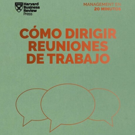 COMO DIRIGIR REUNIONES DE TRABAJO COMO DIRIGIR REUNIONES DE TRABAJO