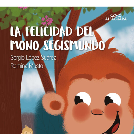LA FELICIDAD DEL MONO SEGISMUNDO LA FELICIDAD DEL MONO SEGISMUNDO