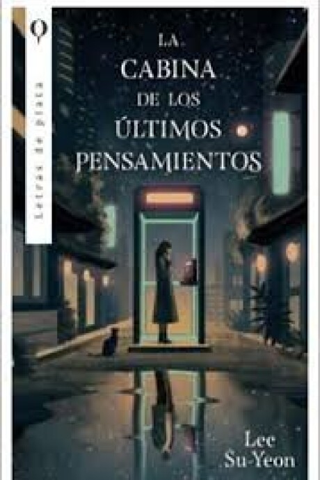 LA CABINA DE LOS ULTIMOS PENSAMIENTOS LA CABINA DE LOS ULTIMOS PENSAMIENTOS