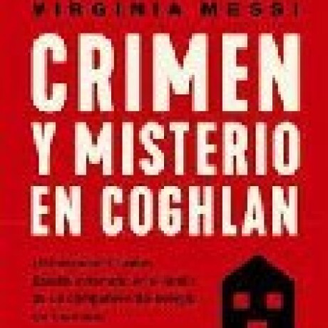 CRIMEN Y MISTERIO EN COGHLAN CRIMEN Y MISTERIO EN COGHLAN