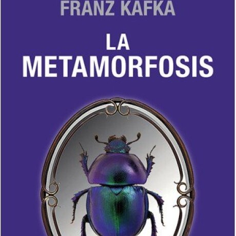 METAMORFOSIS, LA METAMORFOSIS, LA