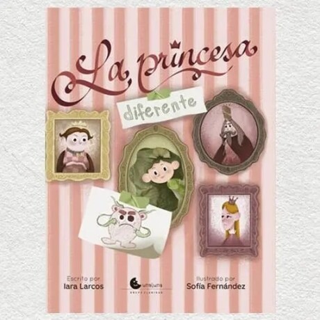 LA PRINCESA DIFERENTE LA PRINCESA DIFERENTE