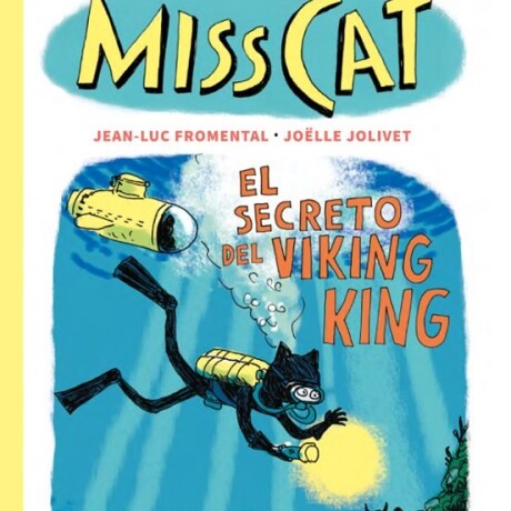 MISS CAT 5. EL SECRETO DEL VIKING KING MISS CAT 5. EL SECRETO DEL VIKING KING