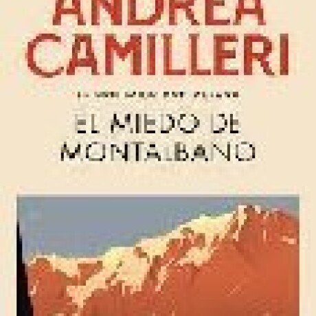 EL MIEDO DE MONTALBANO (MONTALBANO 9) EL MIEDO DE MONTALBANO (MONTALBANO 9)