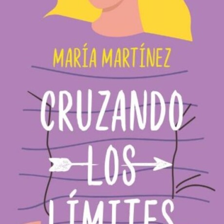 CRUZANDO LOS LIMITES (B4P) CRUZANDO LOS LIMITES (B4P)
