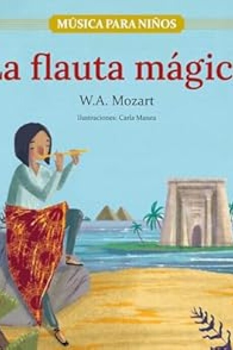 LA FLAUTA MAGICA LA FLAUTA MAGICA